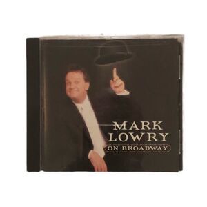 Mark Lowry on Broadway‎ CD - NWOT